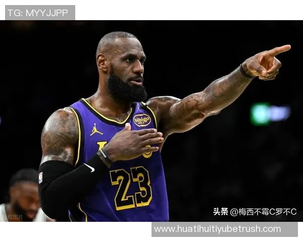 詹姆斯称赞艾顿表现出色强调他在球队中的重要性与冲击力